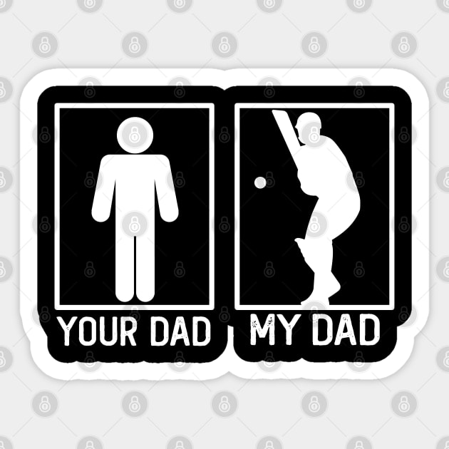 Cricket Your Dad vs My Dad Cricket Dad Gift Sticker by mommyshirts